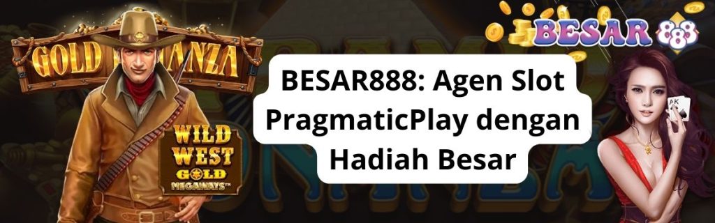 BESAR888: Agen Slot PragmaticPlay 