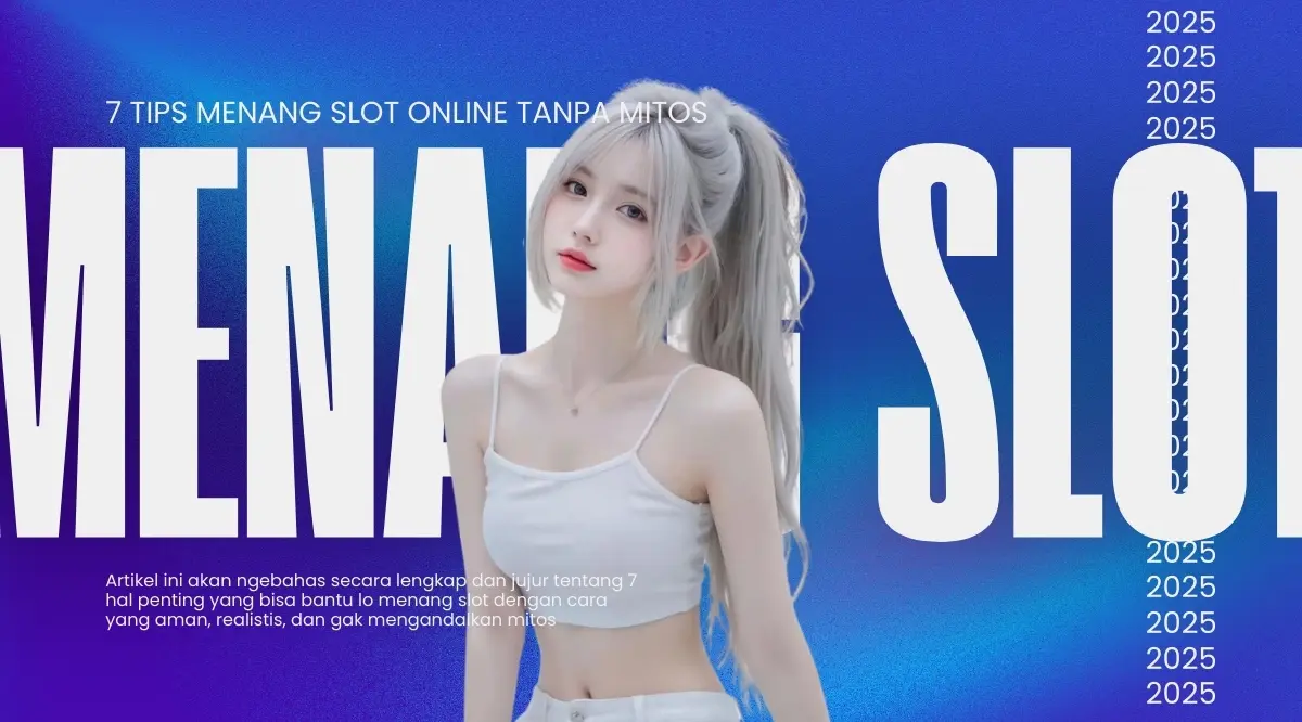 7 tips menang slot