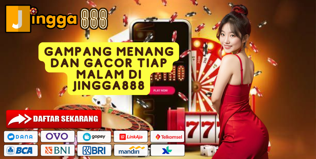 GAMPANG MENANG DAN GACOR TIAP MALAM DI JINGGA888