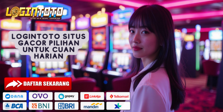 LOGINTOTO SITUS GACOR PILIHAN UNTUK CUAN HARIAN