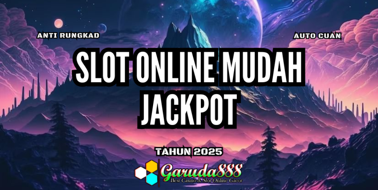 GARUDA888 SLOT ONLINE MUDAH JACKPOT