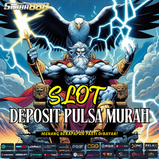 SLOT DEPOSIT PULSA MURAH SERBA888