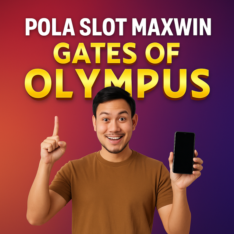 Pola Slot Maxwin Gates Of Olympus